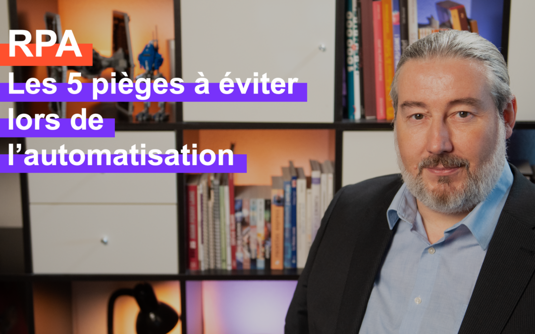 Les 5 pièges à éviter lors de l’automatisation